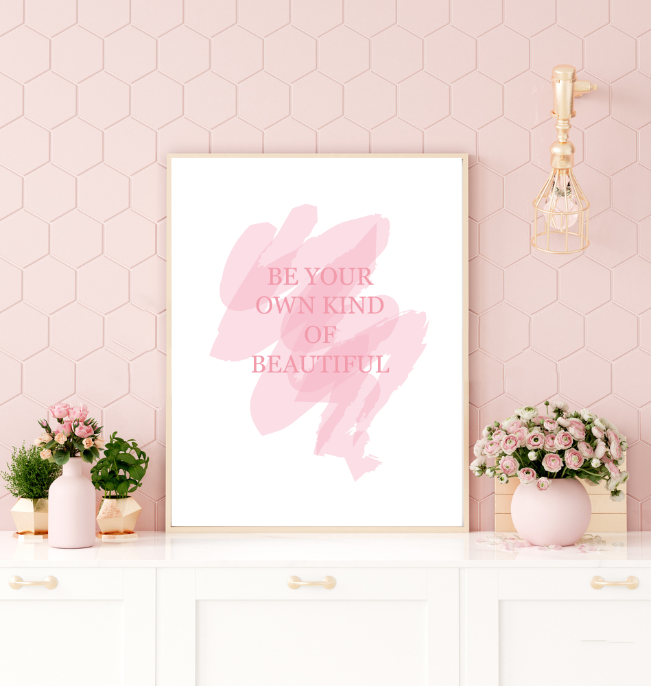 Be your own kind of beautiful wall art print image 0