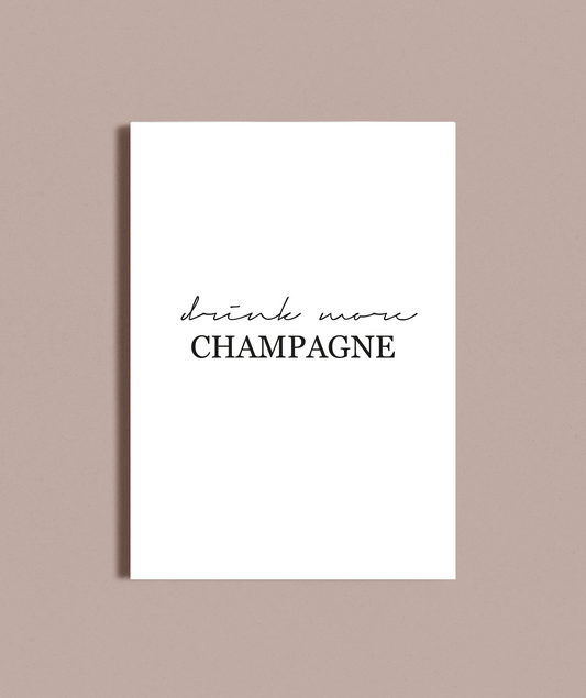 Drink more champagne art print image 1