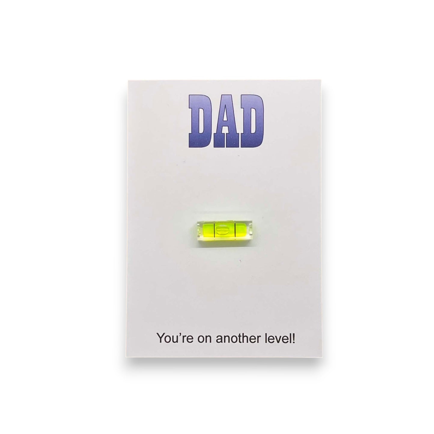 Dad's level gift